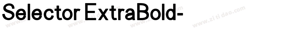 Selector ExtraBold字体转换